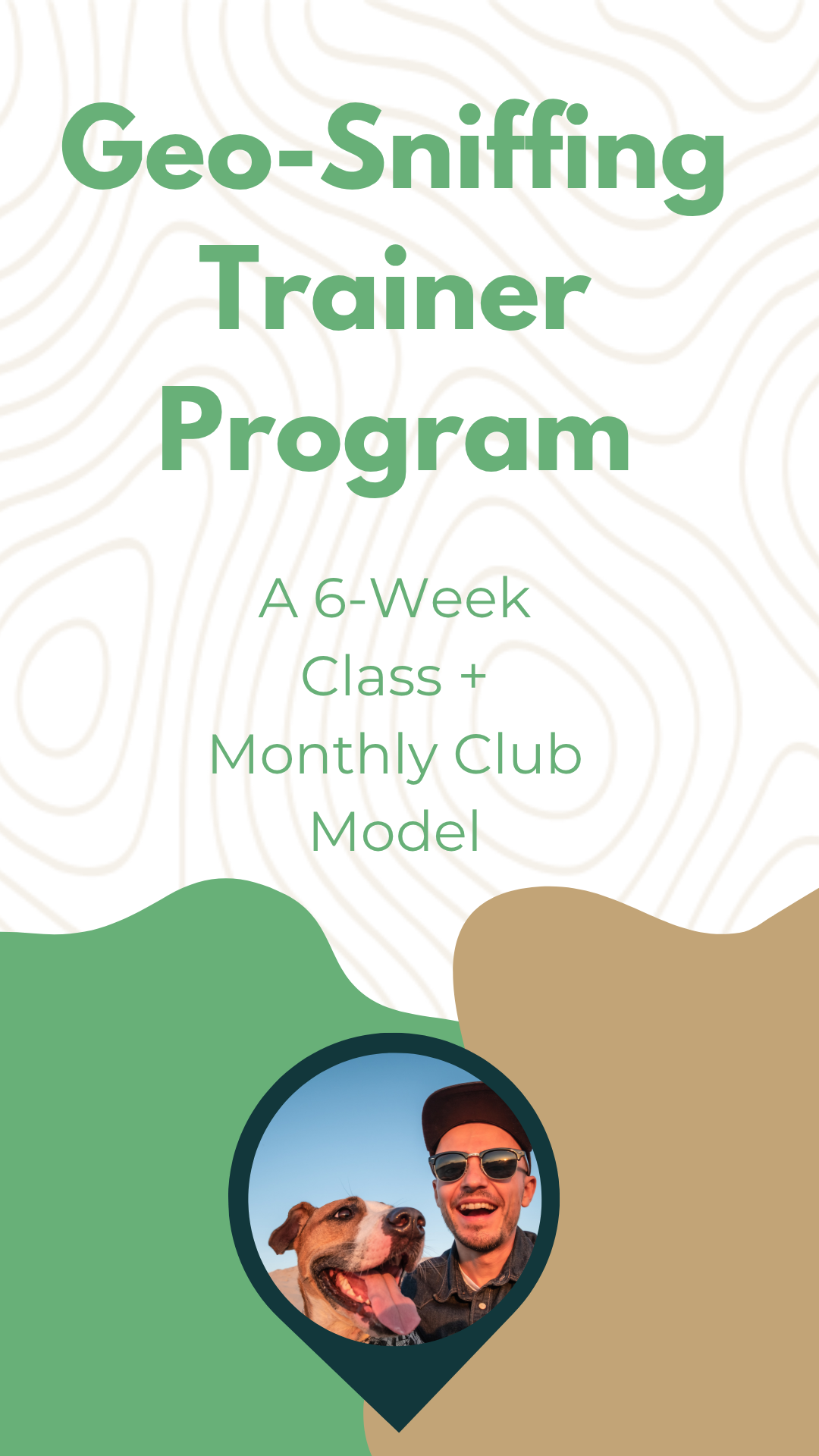 Geo-Sniffing Trainer Program: 6-Week Class + Monthly Revenue System